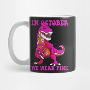 In October We Wear Pink Breast Cancer T-rex Dino Toddler Boy Mug